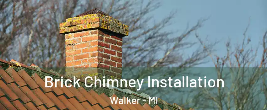  Brick Chimney Installation Walker - MI