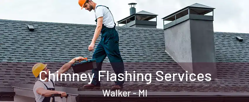  Chimney Flashing Services Walker - MI
