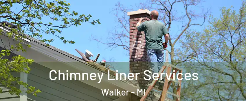  Chimney Liner Services Walker - MI