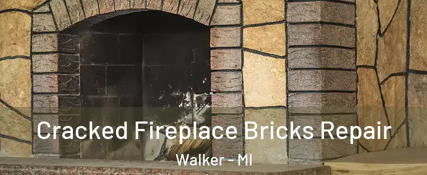 Cracked Fireplace Bricks Repair Walker - MI