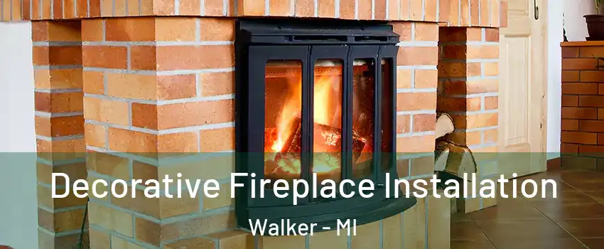  Decorative Fireplace Installation Walker - MI