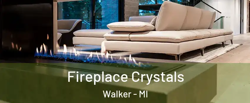  Fireplace Crystals Walker - MI