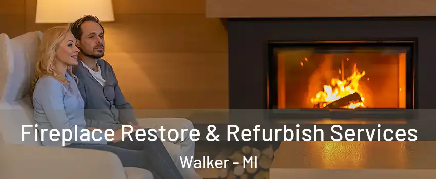  Fireplace Restore & Refurbish Services Walker - MI